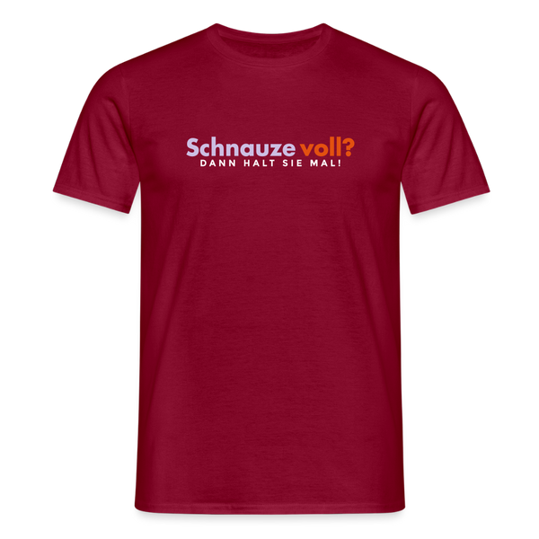 Schnauze voll? Dann halt sie mal! - Männer Premium T-Shirt - Ziegelrot