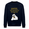Kaffee motiviert - Unisex Bio Sweatshirt - Navy