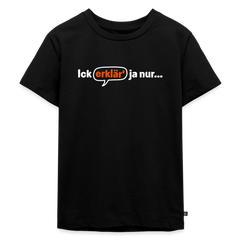 Ick erklär' ja nur… - Kinder Premium T-Shirt