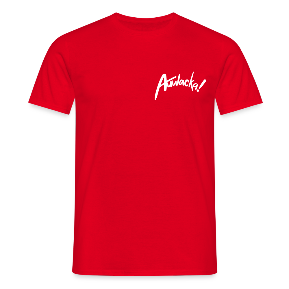 Auwacka! - Männer Premium T-Shirt - Rot