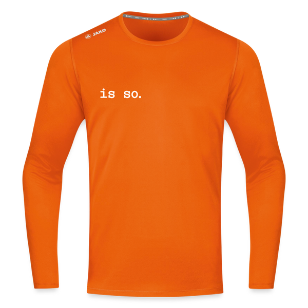 Is So  - Männer Sport Langamshirt - Neonorange