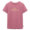 Dit flutscht! - Kinder Premium T-Shirt - Mauve