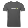 Jeh Weita! - Unisex Bio T-Shirt - Anthrazit