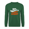 Sex, Drucks & Currywurst - Unisex Pullover - Grün