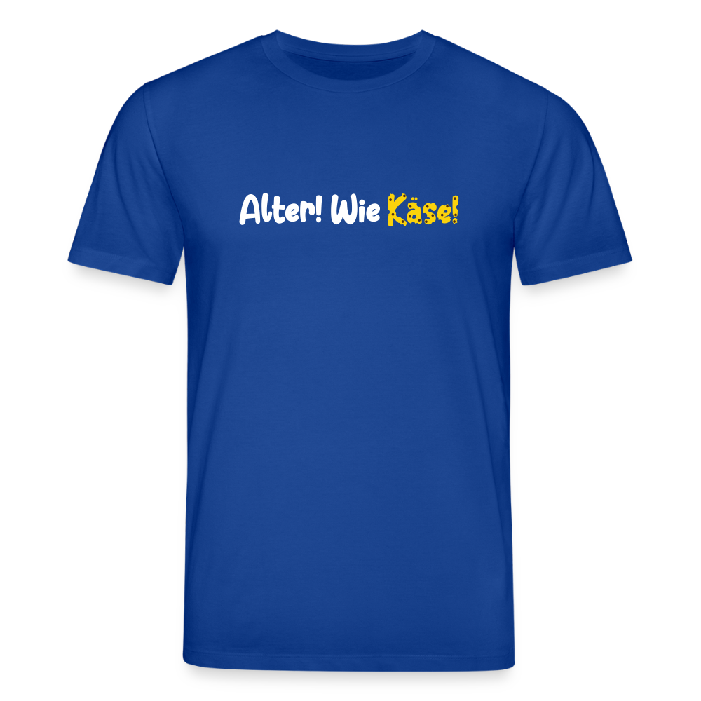 Alter! Wie Käse! - Unisex Bio T-Shirt - Dunkelblau