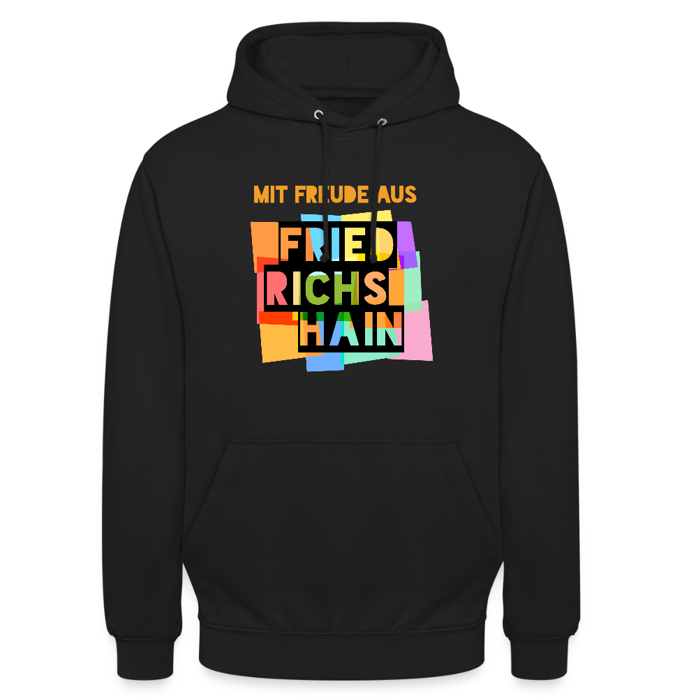 Freude aus Friedrichshain - Unisex Hoodie - Schwarz