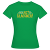 Nich alt! 'n Klassiker! - Frauen Premium T-Shirt - Kelly Green