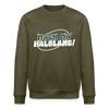 Mach ma’ halblang! - Unisex Bio Sweatshirt - Khaki