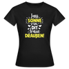 Lass Sonne rin, dit Jraue draußen! - Frauen Premium T-Shirt - Schwarz