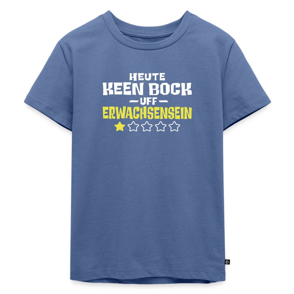 Keen Bock uff Erwachsensein - Kinder Premium T-Shirt - Taubenblau