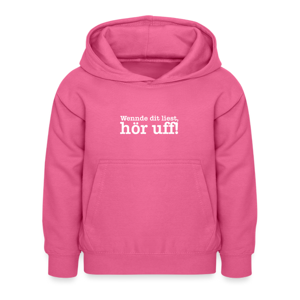 Wenn de dit liest, hör uf! - Kinder Hoodie - Pink