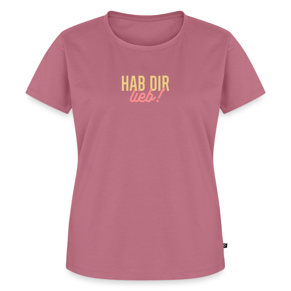 Hab Dir Lieb! - Frauen Premium T-Shirt - Mauve