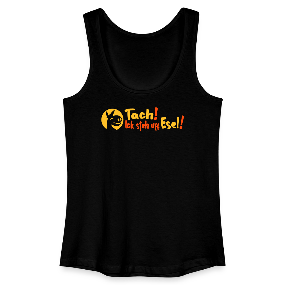 Tach! Ick steh uff Esel! - Frauen Bio Tank Top - Schwarz