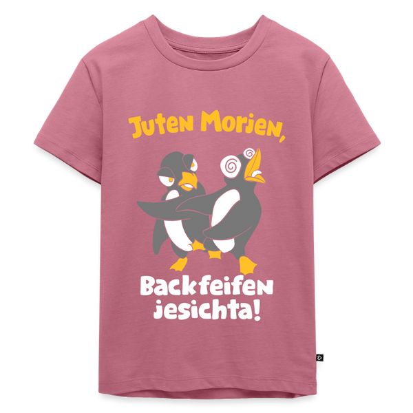 Juten Morjen, Backfeifenjesichta! - Kinder Premium T-Shirt - Mauve