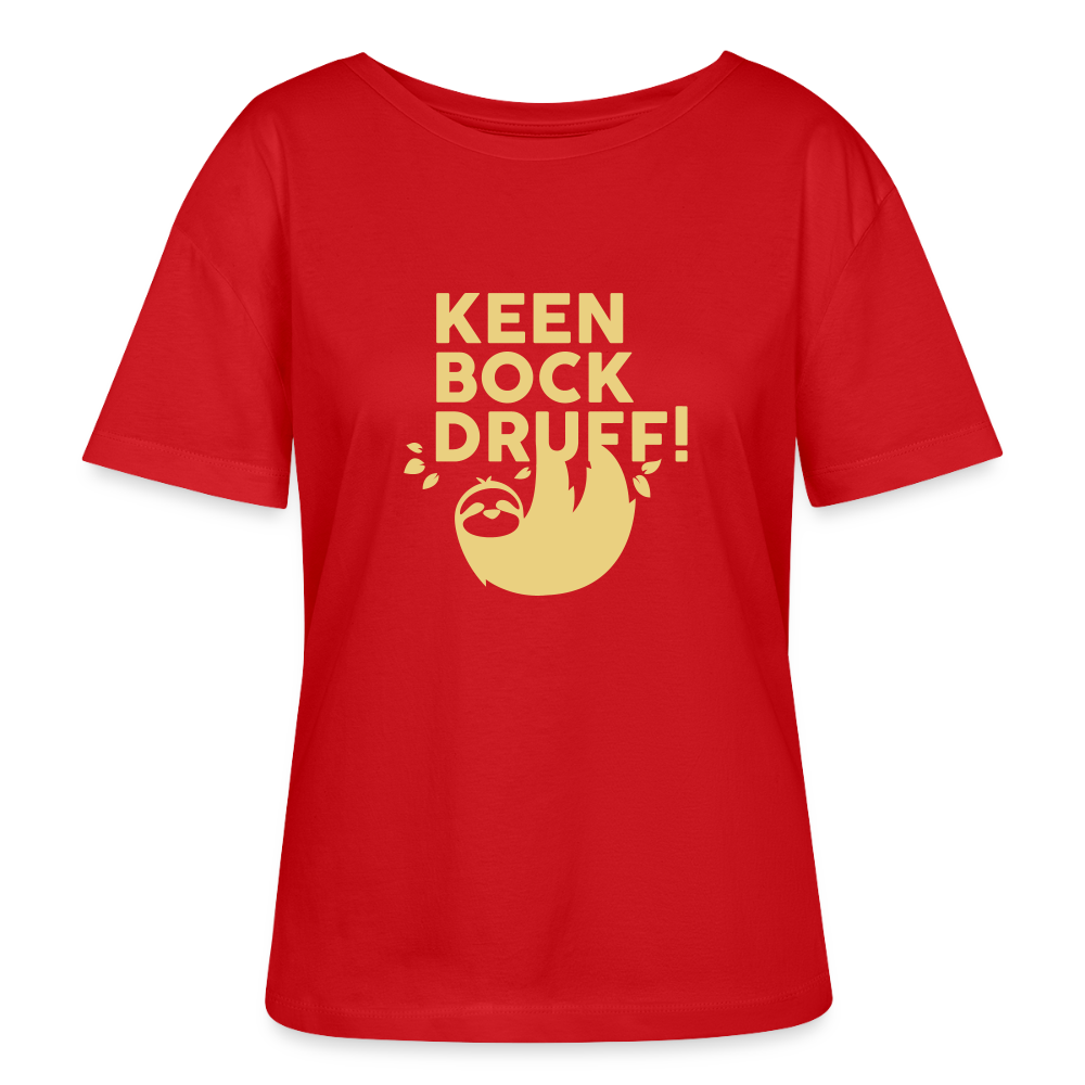 Keen Bock druff! - Relaxed Rundhals Frauen Bio-T-Shirt - Rot