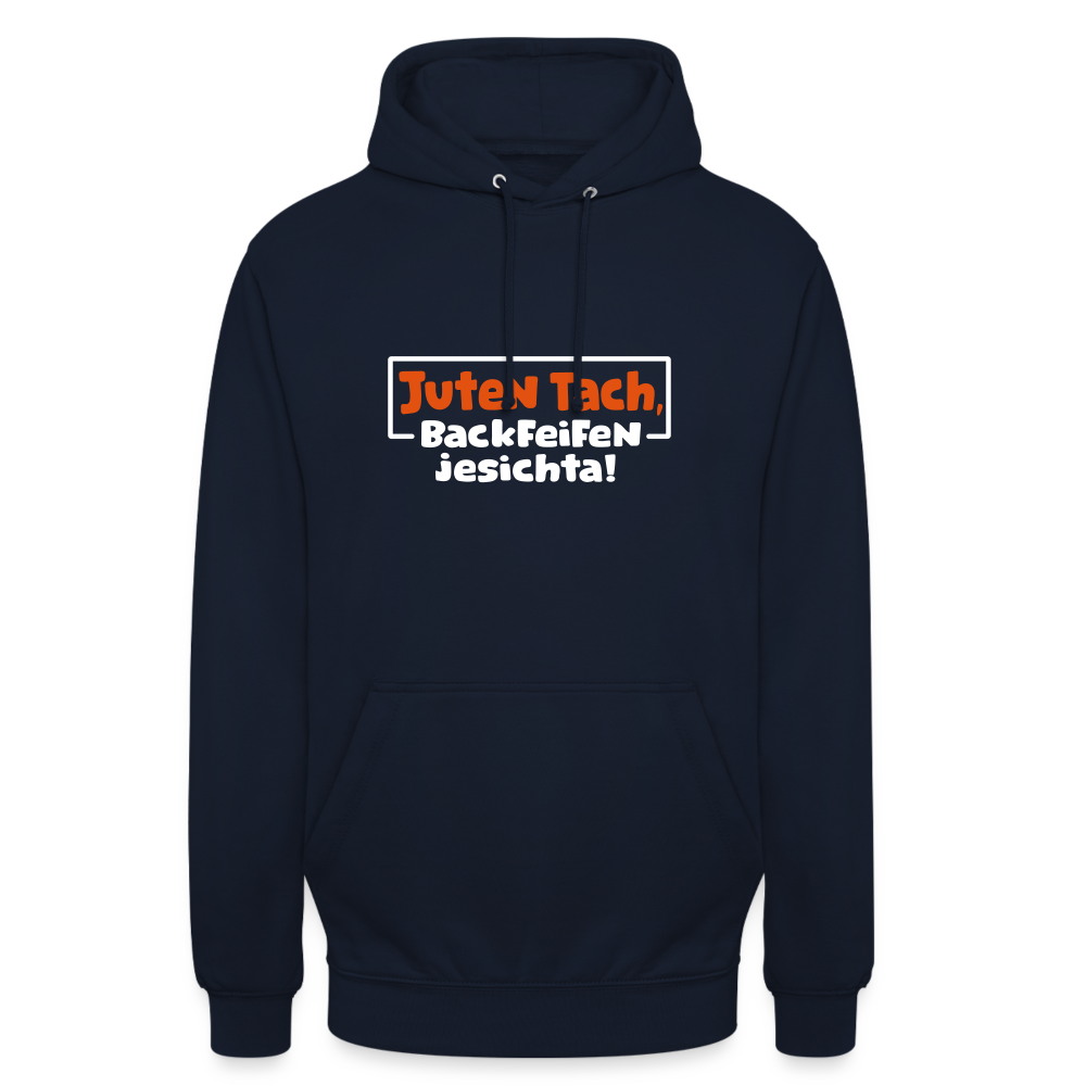Juten Tach, Backfeifenjesichta! - Unisex Hoodie - Navy