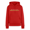 Nett kann ick och, bringtabanüscht! - Frauen Premium Hoodie - Rot