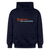 Ma kieken, dann sehn wa schon - Hoodie - Navy