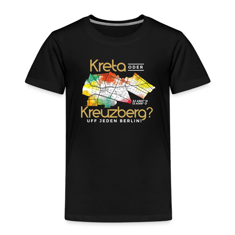 Kreta oder Kreuzberg - Kinder Premium T-Shirt - Schwarz