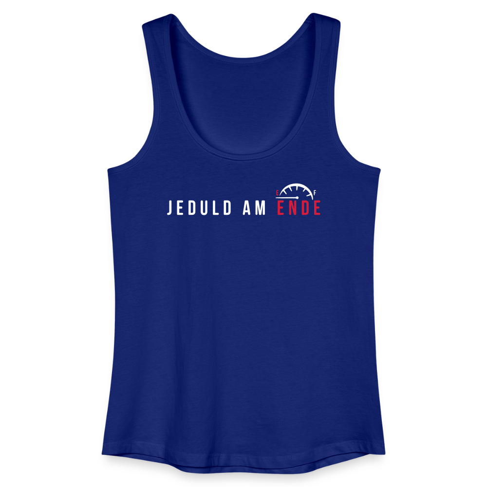 Jeduld am Ende - Frauen Bio Tank Top - Königsblau