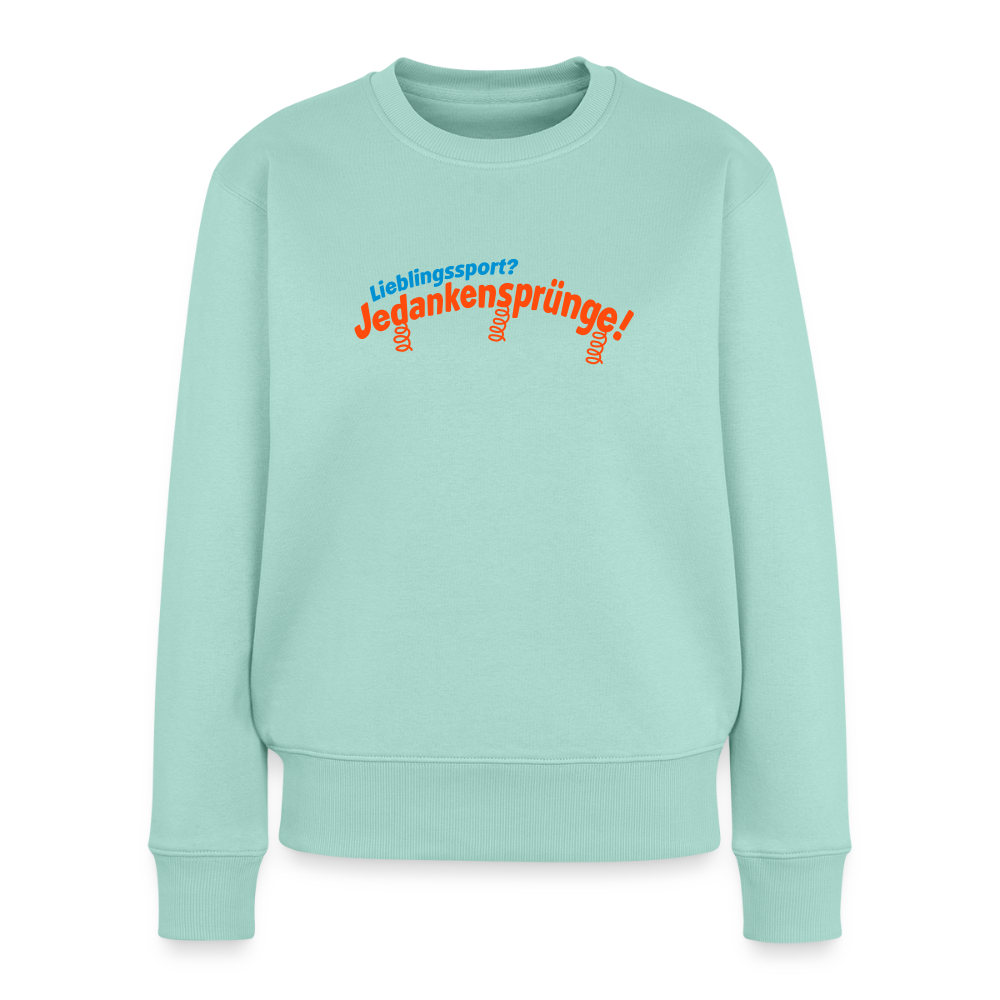 Lieblingssport? Jedankensprünge! - Frauen Premium Pullover - Mint 