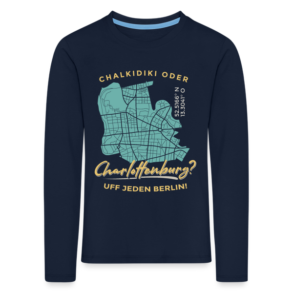 Chalkidiki oder Charlottenburg - Kinder Langarmshirt - Navy