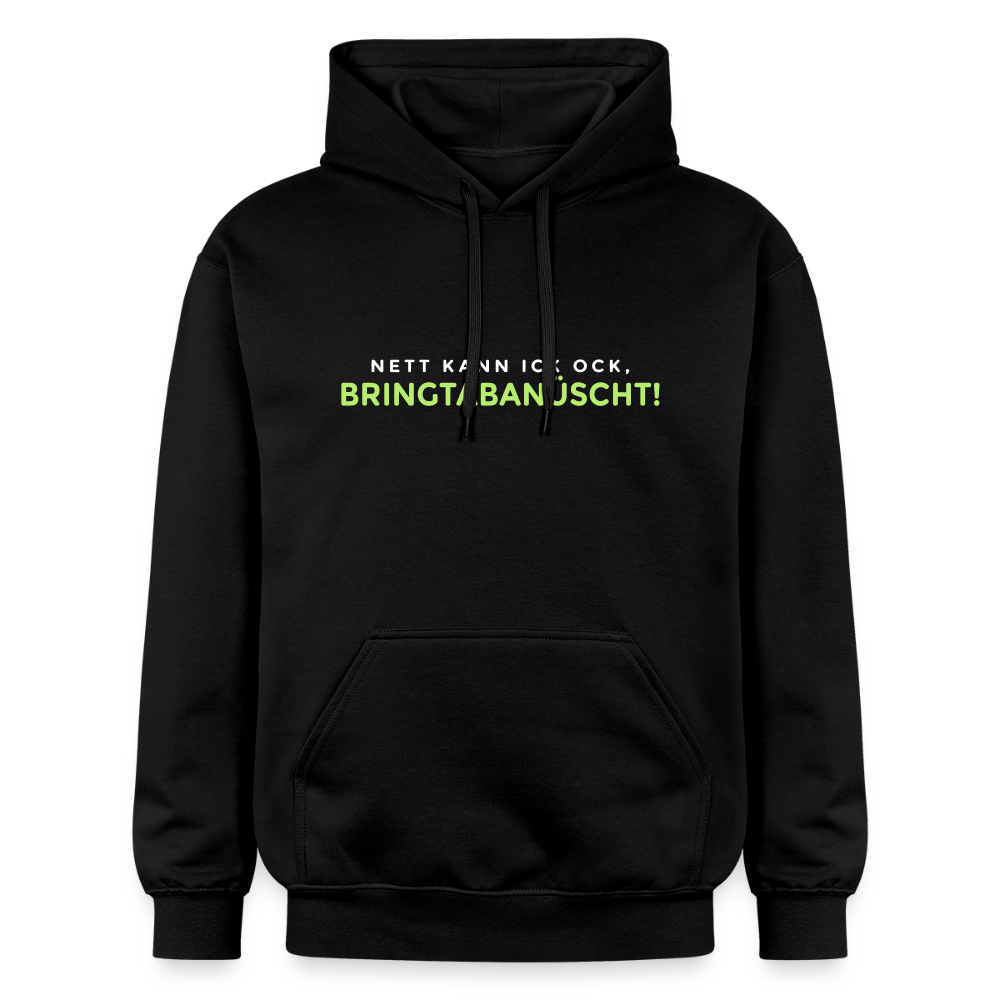 Nett kann ick och, bringtabanüscht! - Hoodie - Schwarz