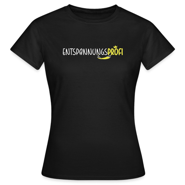 Entspannungsprofi - Frauen Premium T-Shirt - Schwarz