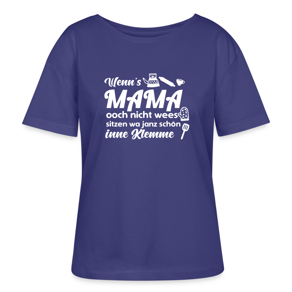 Wenn's Mama wees - Relaxed Rundhals Frauen Bio-T-Shirt - Dämmerung