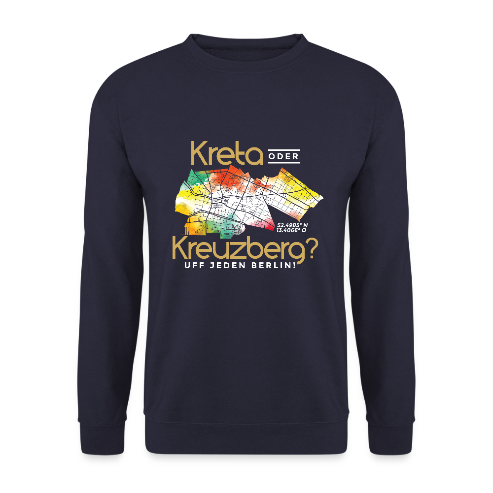 Kreta oder Kreuzberg - Unisex Pullover - Navy