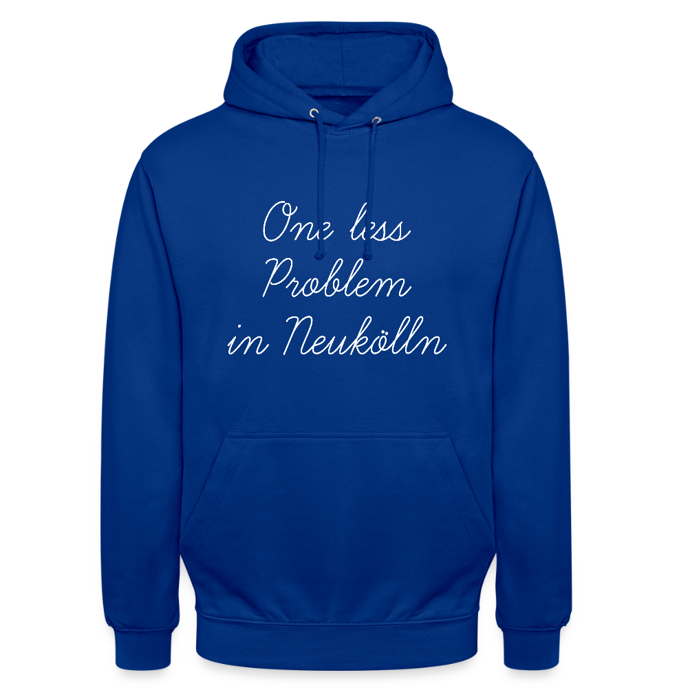 One Less Problem in Neukölln - Unisex Hoodie - Royalblau