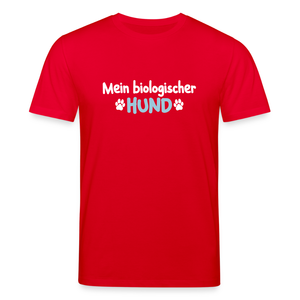 Mein biologischer Hund. - Unisex Bio T-Shirt - Rot
