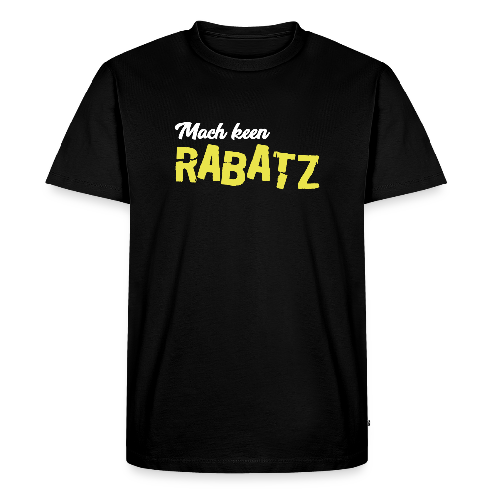 Mach keen Rabatz - Männer Premium T-Shirt - Schwarz