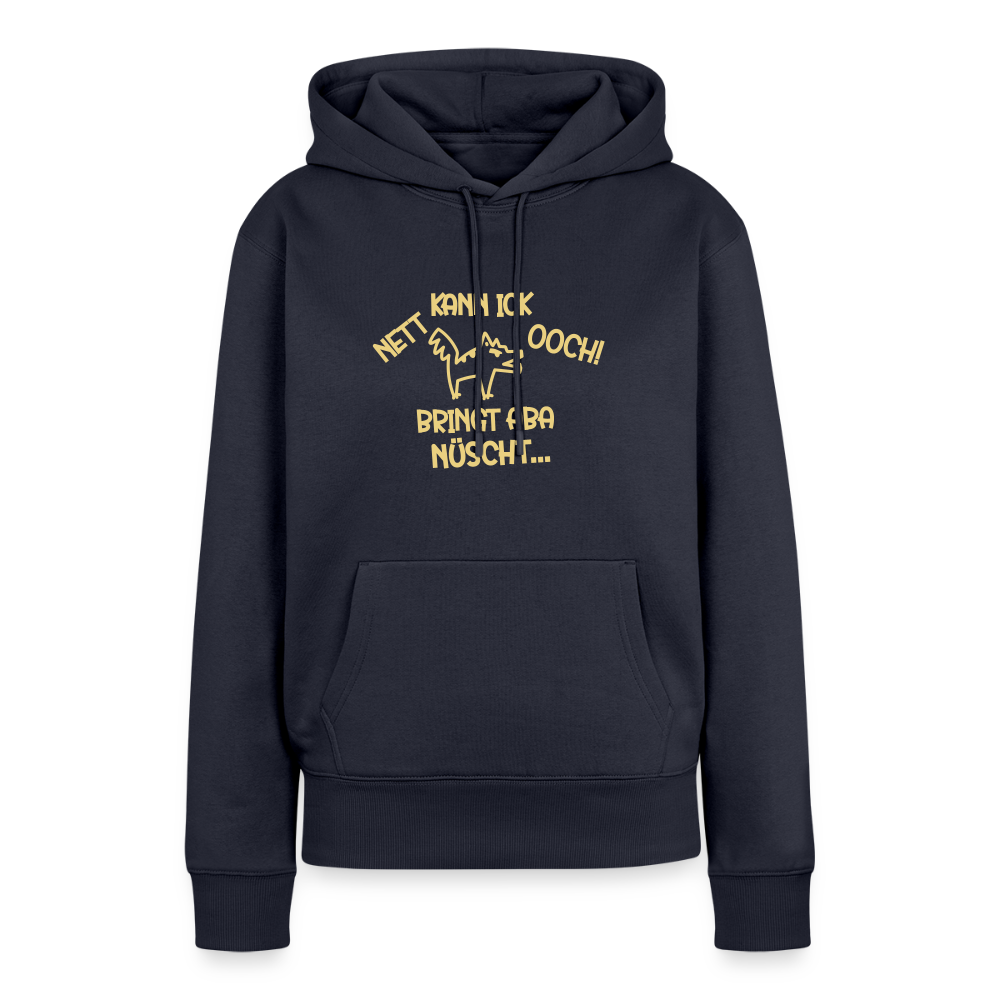 NETT KANN ICK OOCH! - Frauen Premium Hoodie - Navy