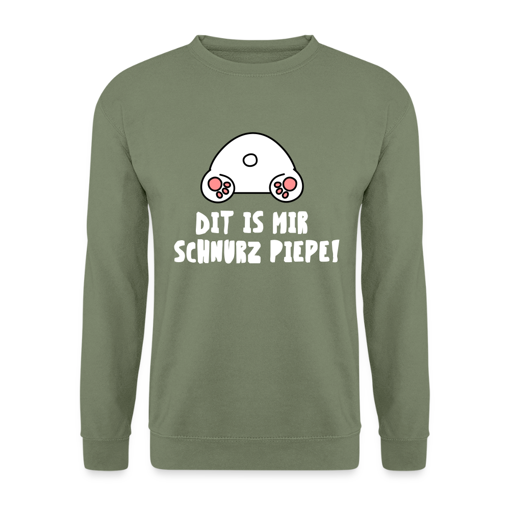 Dit is mir Schnurz Piepe - Unisex Pullover - Armeegrün