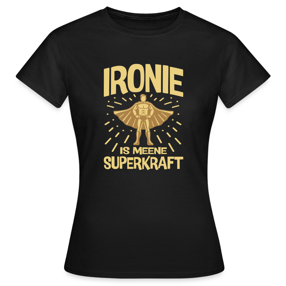 Ironie is meene Superkraft! - Frauen Premium T-Shirt - Schwarz