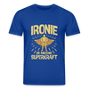 Ironie is meene Superkraft! - Unisex Bio T-Shirt - Dunkelblau