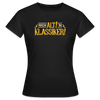 Nich alt! 'n Klassiker! - Frauen Premium T-Shirt - Schwarz
