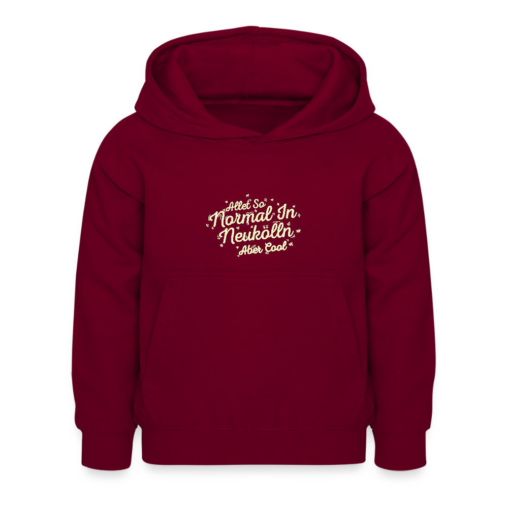 Neukölln is so normal - Kinder Hoodie - Bordeaux