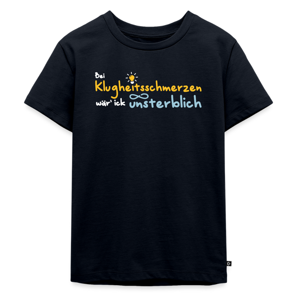 Bei Klugheitsschmerzen wär' ick unsterblich - Kinder Premium T-Shirt - Navy