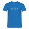 Dit flutscht! - Männer Premium T-Shirt - Royalblau