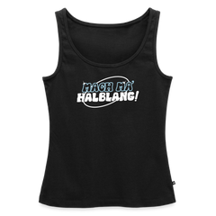 Mach ma’ halblang! - Frauen Bio Tank Top