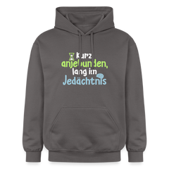 Kurz anjebunden, lang im Jedächtnis. -  Hoodie