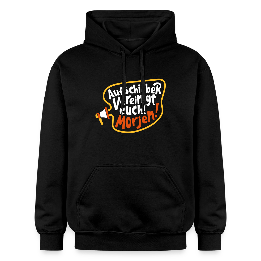 Aufschieber vereinigt euch! Morjen! - Hoodie - Schwarz