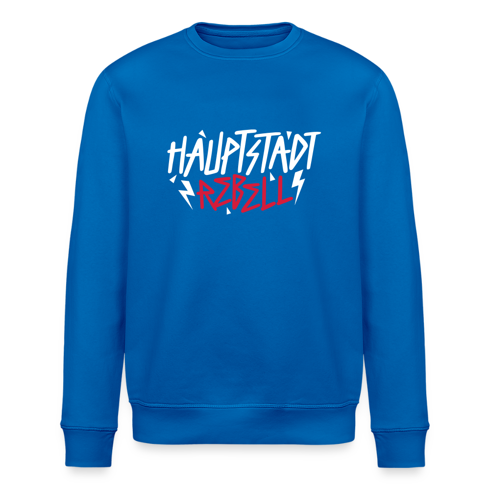 Haupstadt Rebell - Unisex Bio Sweatshirt - Königsblau
