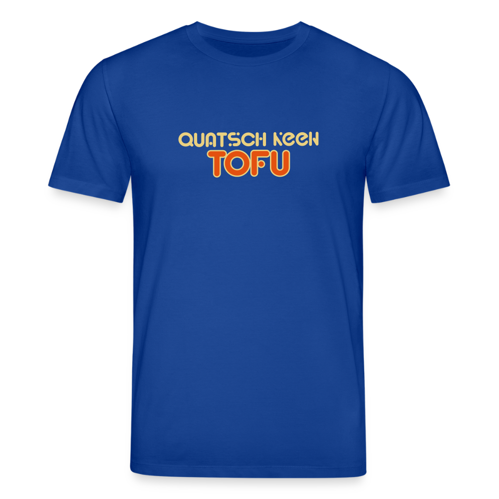 Quatsch keen Tofu! - Unisex Bio T-Shirt - Dunkelblau