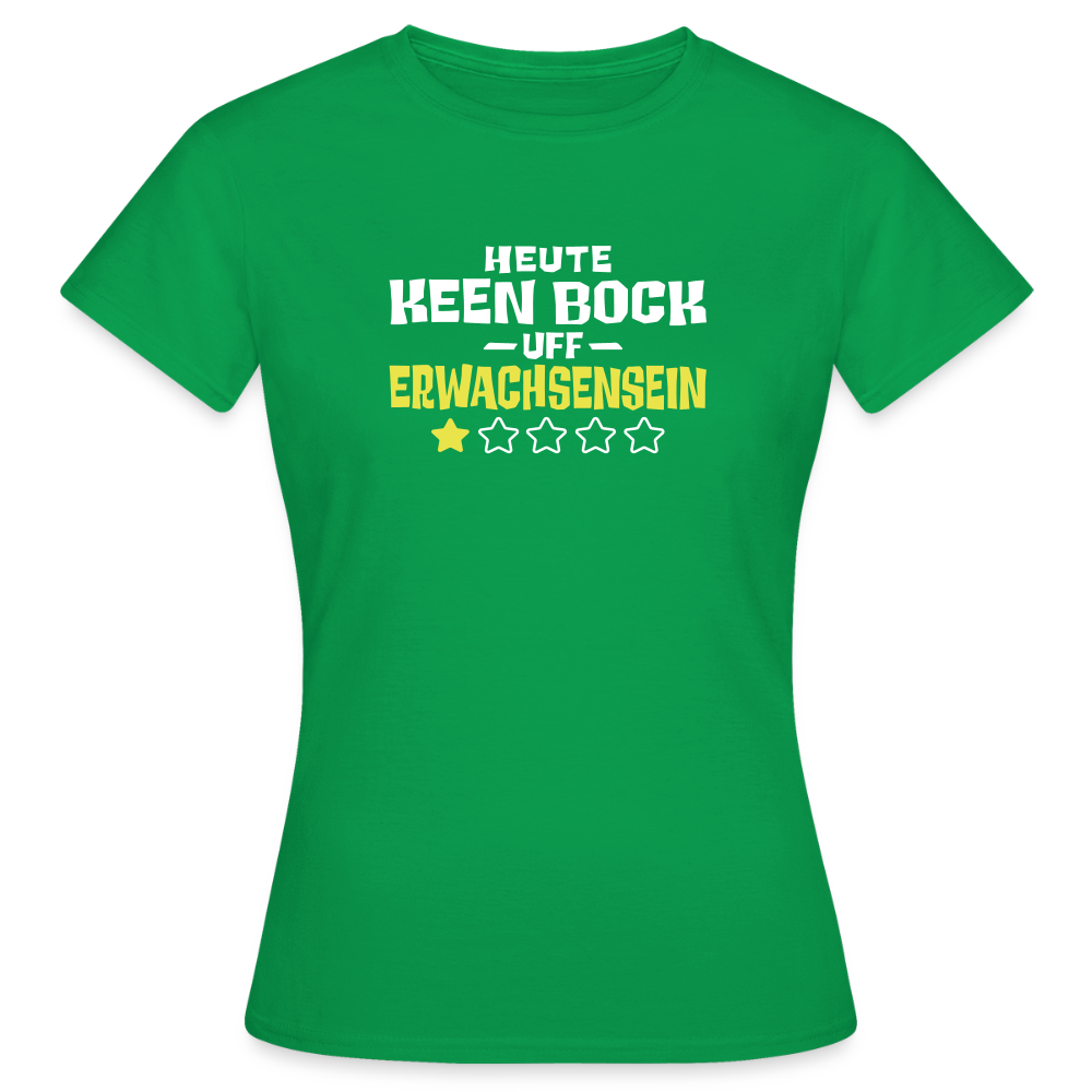 Keen Bock uff Erwachsensein - Frauen Premium T-Shirt - Kelly Green