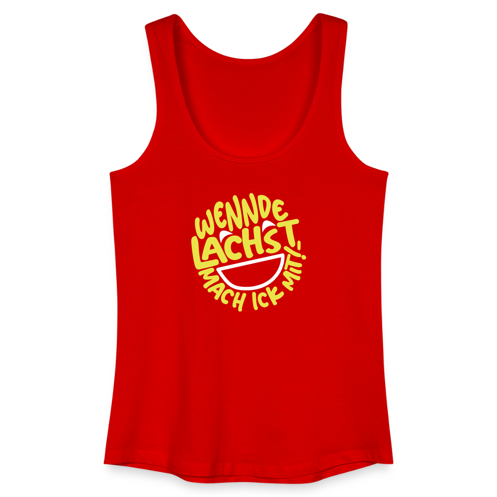 Wennde lachst, mach ick mit! - Frauen Bio Tank Top - Rot