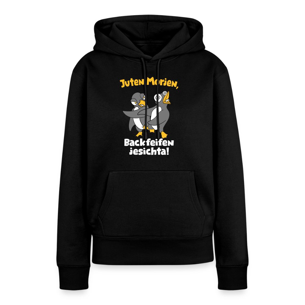 Juten Morjen, Backfeifenjesichta! - Frauen Premium Hoodie - Schwarz