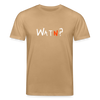 WATN? - Unisex Bio T-Shirt - Karamell